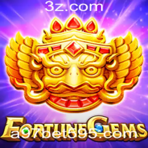 Exploração Completa do Jogo FortuneGems e a Conexão com a97 bet